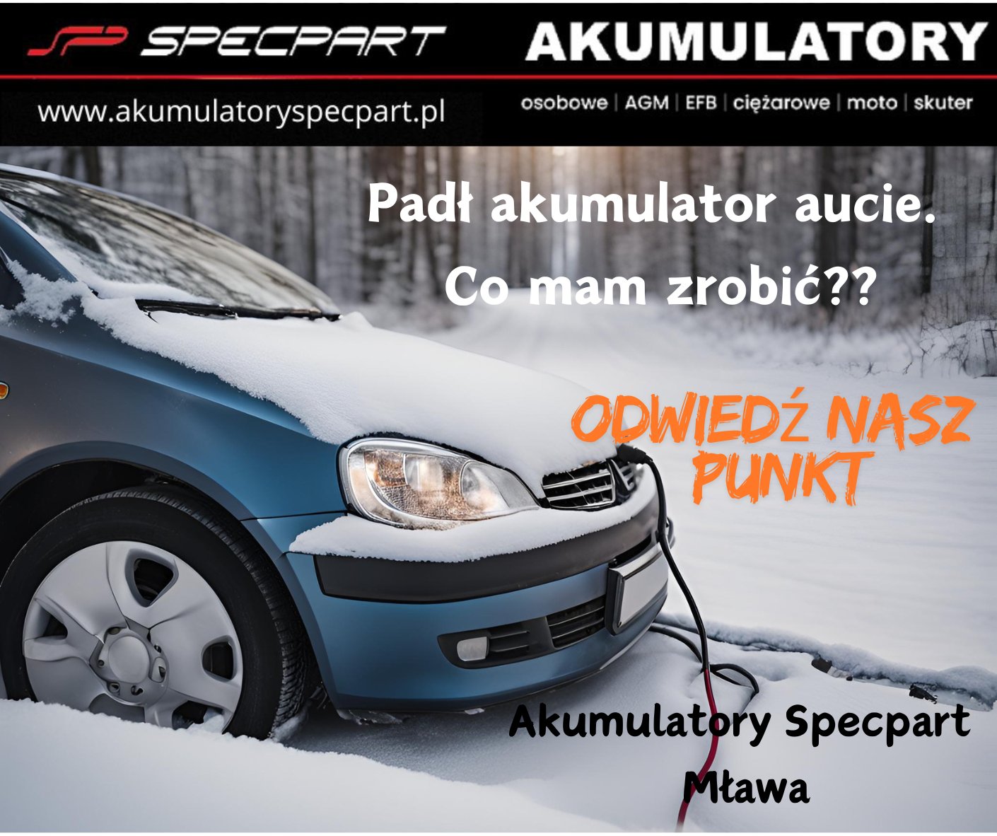 Akumulatory Specpart Mława. Padł akumulator aucie. Co mam zrobić??