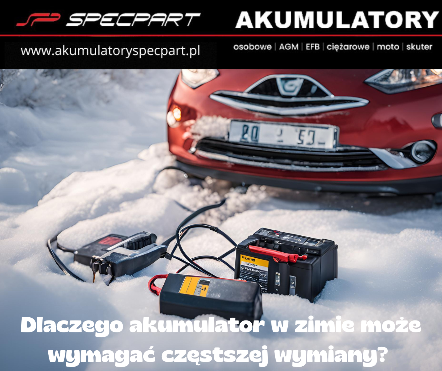 Dlaczego akumulator w zimie może wymagać częstszej wymiany?