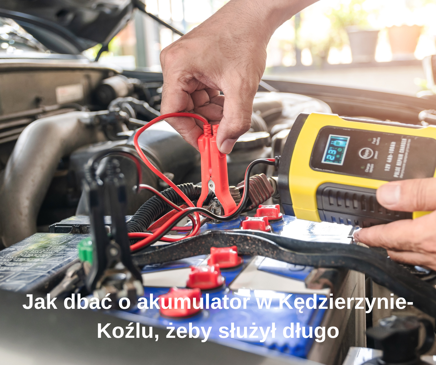 Jak dbać o akumulator w Kędzierzynie-Koźlu żeby służył długo