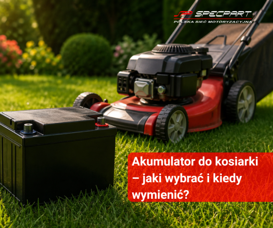 Akumulator do kosiarki – jak wybrać, jak dbać i dlaczego właśnie teraz ma to znaczenie? (Poradnik 2026)